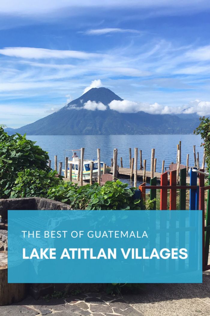 My Favorite Villages in Lake Atitlan, Guatemala